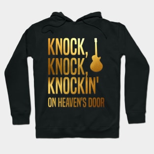 Knockin' On Heaven's Door Hoodie